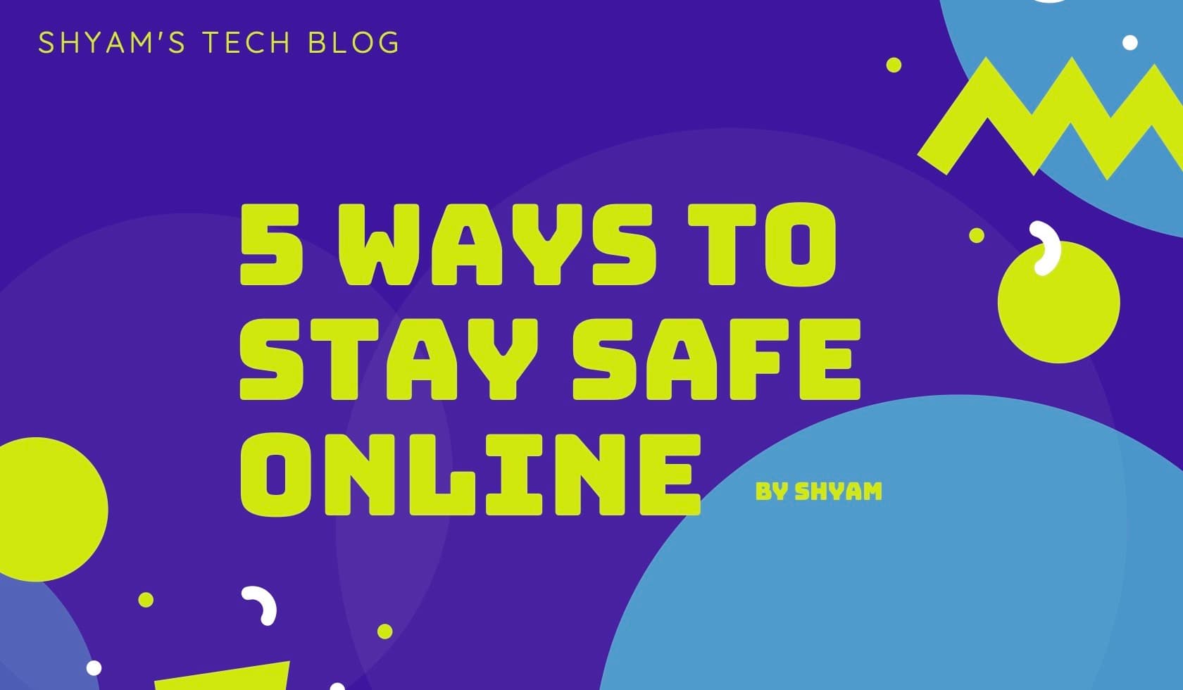 5 Ways to Stay Safe Online